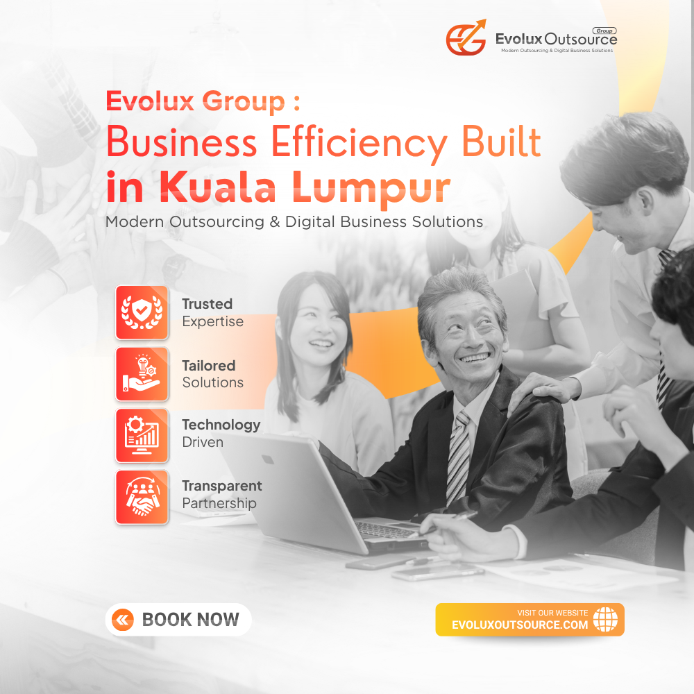 Evolux Outsource Group | Smart Outsourcing & Business Solutions in Kuala Lumpur